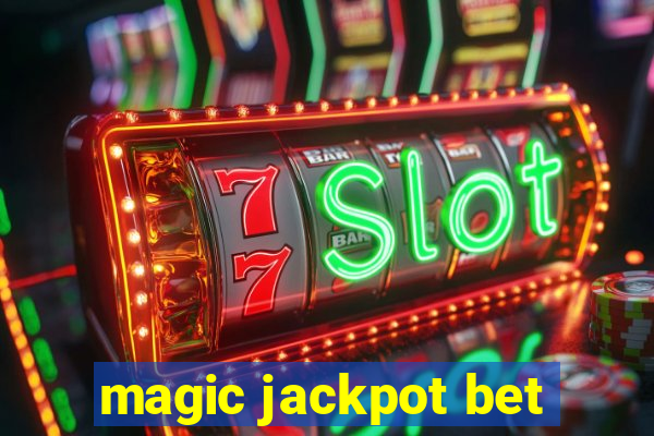 magic jackpot bet